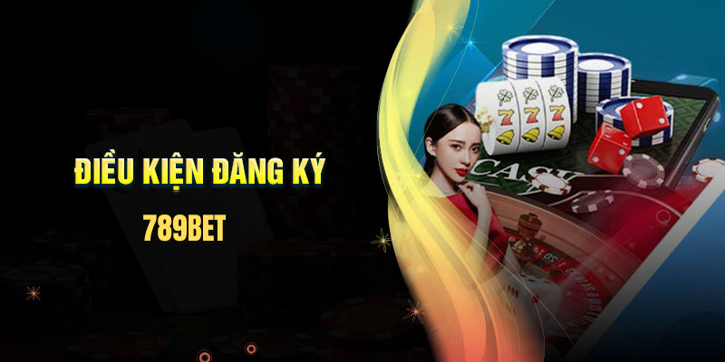 Đăng Ký 789BET – Khởi Đầu May Mắn Cùng Khuyến Mãi